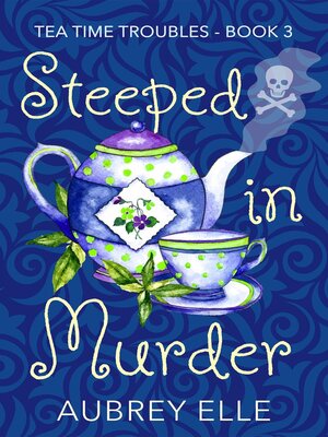 cover image of Steeped in Murder